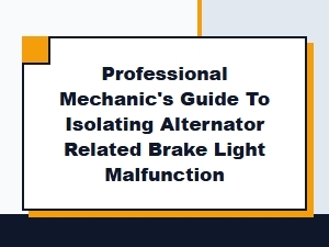 Isolating Alternator-Related Brake Light Malfunctions