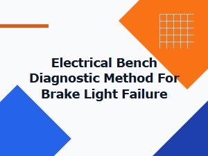 Electrical Bench Test for Brake Light Diagnostics