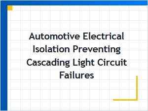 Preventing Cascading Failures in Automotive Lighting Circuits