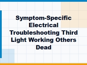 Third Light Works While Others Are Dead: Isolating the Symptom